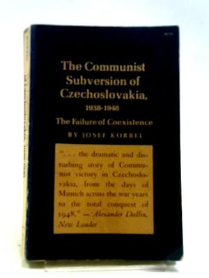 Immagine del venditore per The Communist Subversion of Czechoslovakia 1938-1948: The Failure of Coexistence venduto da World of Rare Books