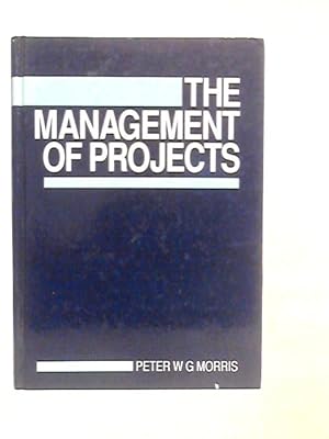 Image du vendeur pour The Management of Projects mis en vente par World of Rare Books