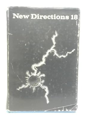 Bild des Verkufers fr New Directions 18"1964: An International Anthology of Prose and Poetry: 0 (New Directions in Prose and Poetry) zum Verkauf von World of Rare Books