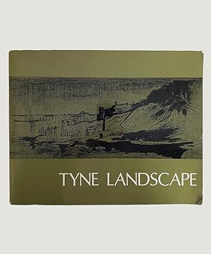 Imagen del vendedor de Tyne Landscape. a la venta por Keel Row Bookshop Ltd - ABA, ILAB & PBFA