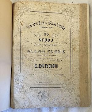 Immagine del venditore per SCUOLA DI BERTINI PRIMO GRADO 25 STUDJ FACILI E PROGRESSIVI PER PIANO FORTE COMPOSTI ESPRESSAMENTE PER LE PICCOLE MANI DI E. BERTINI OP. 100 - SECONDO GRADO 25 STUDJ PER PIANO FORTE, venduto da Sephora di Elena Serru