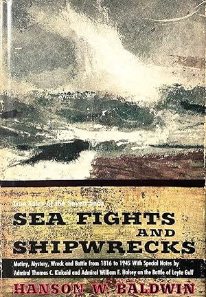 Sea Fights and Shipwrecks: True Tales of the Seven Seas