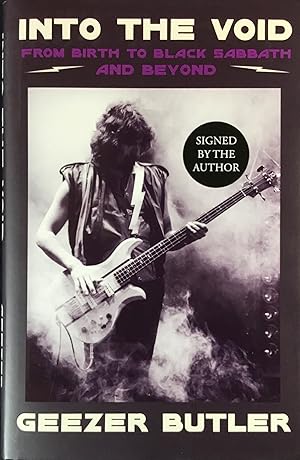 INTO THE VOID from Birth to BLACK SABBATH and Beyond (UK Hardcover 1st. - Signed by Geezer Butler)