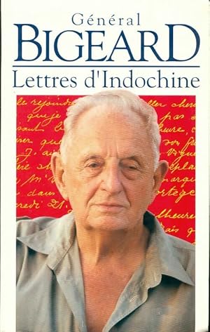 Seller image for Lettres d'Indochine - Marcel Bigeard for sale by Book Hmisphres