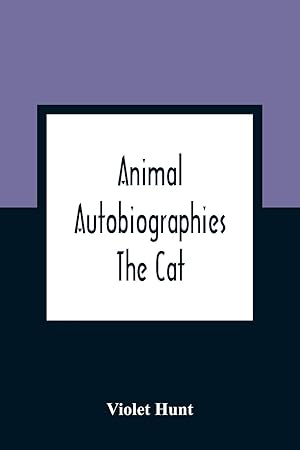 Bild des Verkufers fr Animal Autobiographies; The Cat zum Verkauf von Redux Books