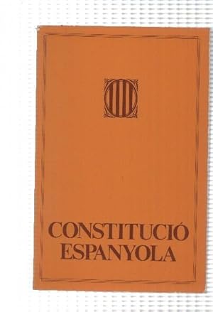 Image du vendeur pour Constitucio Espanyola - Publicacions del Parlament de Catalunya mis en vente par El Boletin