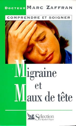 Bild des Verkufers fr Migraine et maux de t?te - Marc Zaffran zum Verkauf von Book Hmisphres