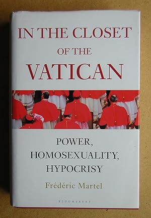 Seller image for In The Closet Of The Vatican: Power, Homosexuality, Hypocrisy. for sale by N. G. Lawrie Books