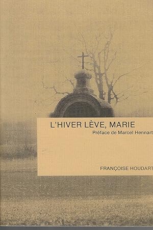 Imagen del vendedor de L'HIVER LEVE, MARIE a la venta por Librairie l'Aspidistra