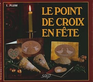 Seller image for Le point de croix en f?te - Ingrid Plum for sale by Book Hmisphres