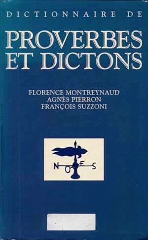 Bild des Verkufers fr Dictionnaire de proverbes et dictons - Suzzoni F. Montreynaud Florence zum Verkauf von Book Hmisphres