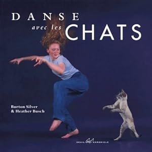 Seller image for Danse avec les chats - Heather Busch for sale by Book Hmisphres