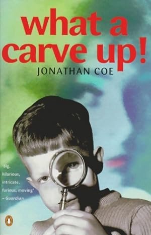 What a carve up ! - Jonathan Coe