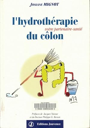 Bild des Verkufers fr L'hydroth?rapie du c?lon : Votre partenaire-sant? - Josiane Mignot zum Verkauf von Book Hmisphres