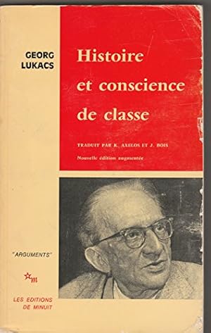 Bild des Verkufers fr Georg Lukacs. Histoire et conscience de classe : Geschichte und Klassenbewusstsein, essais de dialectique marxiste. Traduit de l'allemand pa zum Verkauf von Ammareal