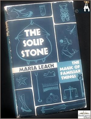 Imagen del vendedor de The Soup Stone: The Magic of Familiar Things a la venta por BookLovers of Bath