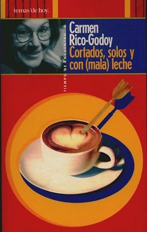 Imagen del vendedor de Cortados solos y con leche - Carmen Rico-Godoy a la venta por Book Hmisphres