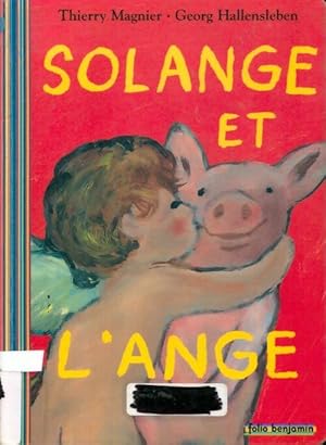 Image du vendeur pour Solange et l'ange - Thierry Magnier mis en vente par Book Hmisphres