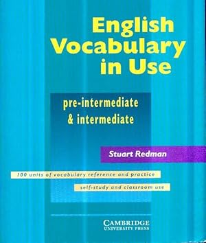 Image du vendeur pour English vocabulary in use pre-intermediate and intermediate with answers - Stuart Redman mis en vente par Book Hmisphres