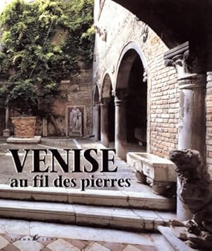 Image du vendeur pour Venise au fil des pierres - Giandomenico Romanelli mis en vente par Book Hmisphres