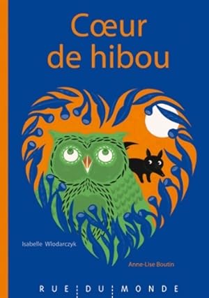 Image du vendeur pour Coeur de hibou - Isabelle Wlodarczyk mis en vente par Book Hmisphres