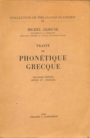 Trait  de phon tique grecque - Michel Lejeune