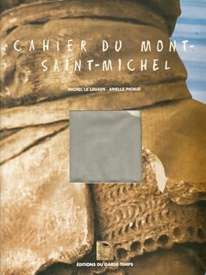 Image du vendeur pour Cahier du mont-saint-michel - Le Louarn Picaud mis en vente par Book Hmisphres