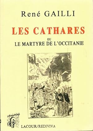 Imagen del vendedor de Les cathares ou le martyre de l'occitanie - livre ii. Raymond vii - Gailli Ren? Sur Raymond Vii a la venta por Book Hmisphres