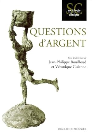 Seller image for Questions d'argent - Jean-Philippe Bouilloud for sale by Book Hmisphres