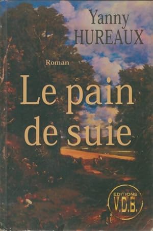 Image du vendeur pour Le pain de suie - Yanny Hureaux mis en vente par Book Hmisphres