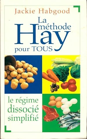 Seller image for La m?thode hay pour tous - Jackie Habgood for sale by Book Hmisphres