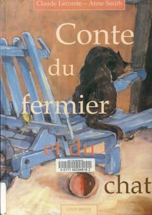 Image du vendeur pour Conte du fermier et du chat - Claude Lecomte mis en vente par Book Hmisphres
