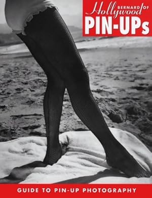 Bild des Verkufers fr Bernard of Hollywood pin-ups : Guide to pin-up photography - Bruno Bernard zum Verkauf von Book Hmisphres