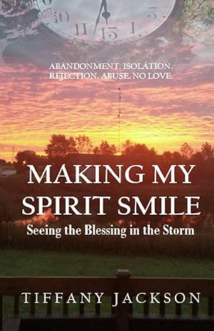 Seller image for Making My Spirit Smile: Seeing the Blessing in the Storm for sale by Redux Books