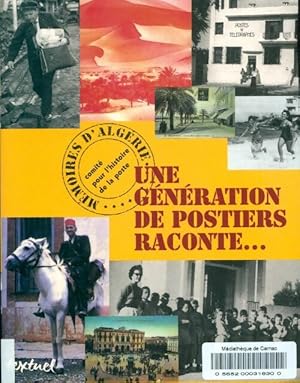 Seller image for M?moires d'alg?rie. Une g?n?ration de postiers raconte - Le Roux Muriel Sous La Direction De for sale by Book Hmisphres