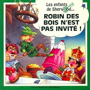 Image du vendeur pour Les enfants de sherwood - robin des bois n'est pas invit? - John Patience mis en vente par Book Hmisphres