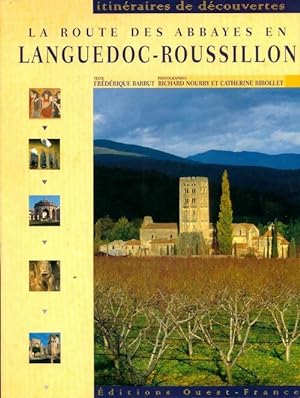 La route des abbayes en Languedoc-Roussillon - Fr d rique Barbut