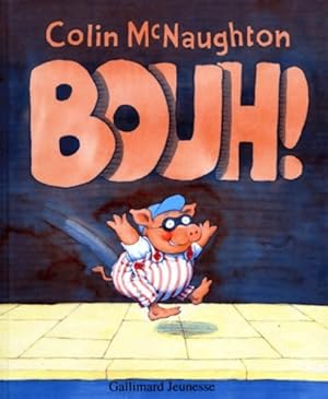 Image du vendeur pour Bouh ! - Colin McNaughton mis en vente par Book Hmisphres