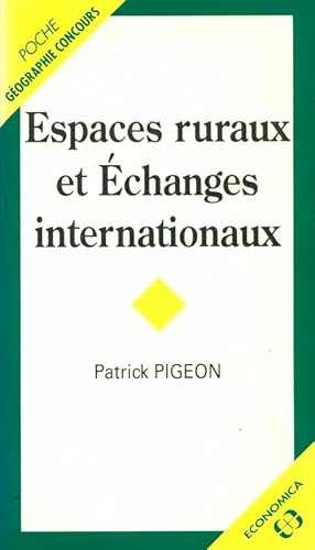 Bild des Verkufers fr Espaces ruraux et ?changes internationaux - Patrick Pigeon zum Verkauf von Book Hmisphres