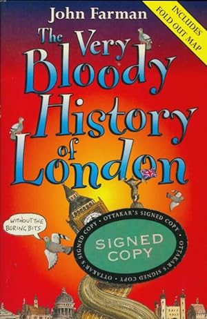 Imagen del vendedor de The very bloody history of London - John Farman a la venta por Book Hmisphres