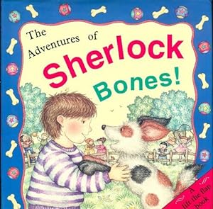 Seller image for The adventures of sherlock bones ! - Kath Mellentin And Tim Wood for sale by Book Hmisphres