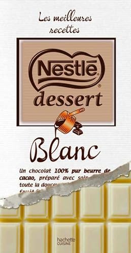 Nestlé dessert au chocolat blanc - Collectif