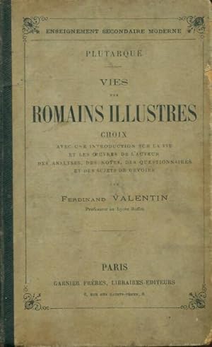 Vies des romains illustres : Plutarque - Ferdinand Valentin