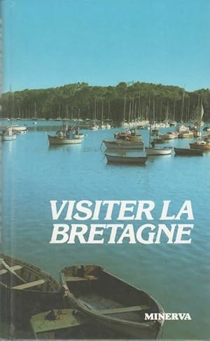 Imagen del vendedor de Visiter la Bretagne - No?l Bro?lec a la venta por Book Hmisphres