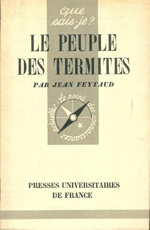 Le peuple des termites - J. Feytaud