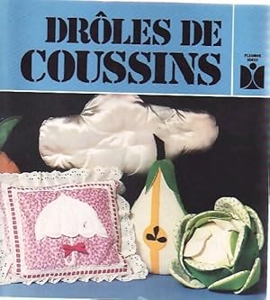 Image du vendeur pour Dr?les de coussins - Claude Schmill mis en vente par Book Hmisphres