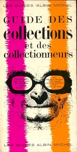 Imagen del vendedor de Guide des collections et des collectionneurs - Jean-Louis Brau a la venta por Book Hmisphres