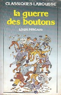 Image du vendeur pour La guerre des boutons - Louis Pergaud mis en vente par Book Hmisphres