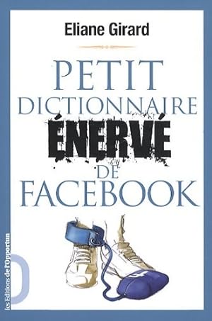 Petit dictionnaire  nerv  de Facebook - Eliane Girard