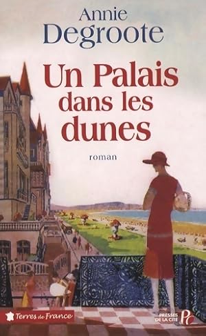 Image du vendeur pour Un palais dans les dunes - Annie Degroote mis en vente par Book Hmisphres